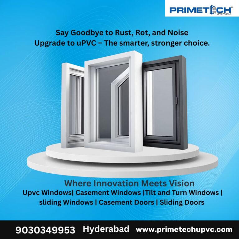 Why uPVC Sliding Windows Are Perfect for Hyderabad Homes